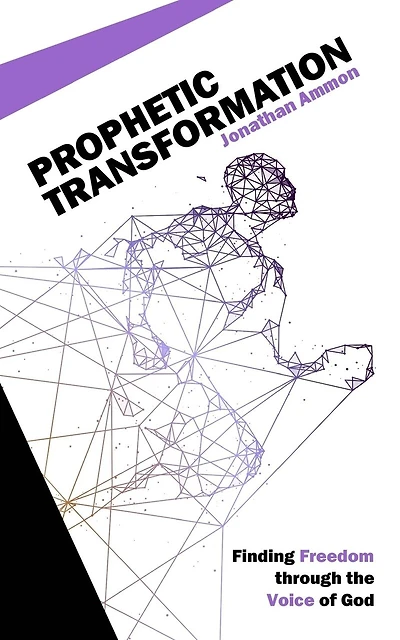 Prophetic Transformation: Finding Freedom Through the Voice of God