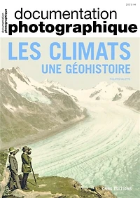 Documentation photographique (La), n°8142. Les climats : une géohistoire: une géohistoire