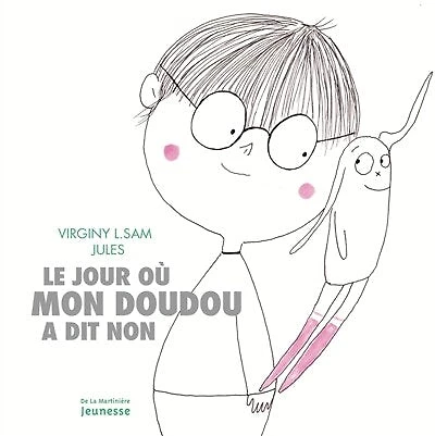 Le jour où mon doudou a dit non
