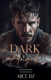 Dark Angel: Mafia Romance (Edición Español)
