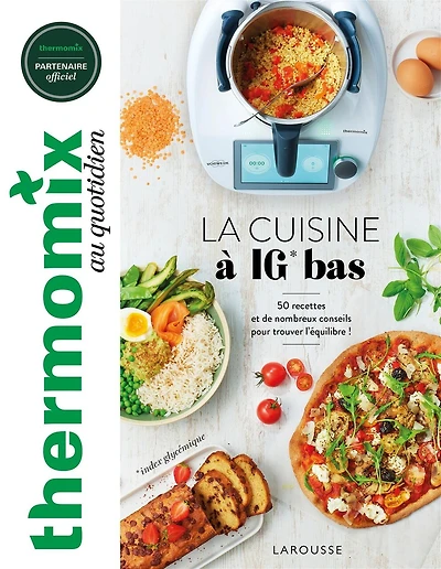 Thermomix au quotidien: la cuisine à IG bas