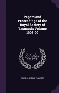 Papers and Proceedings of the Royal Society Tasmania Volume