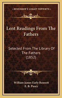 Lent Readings From The Fathers: Selected From The Library Of The Fathers (1852)