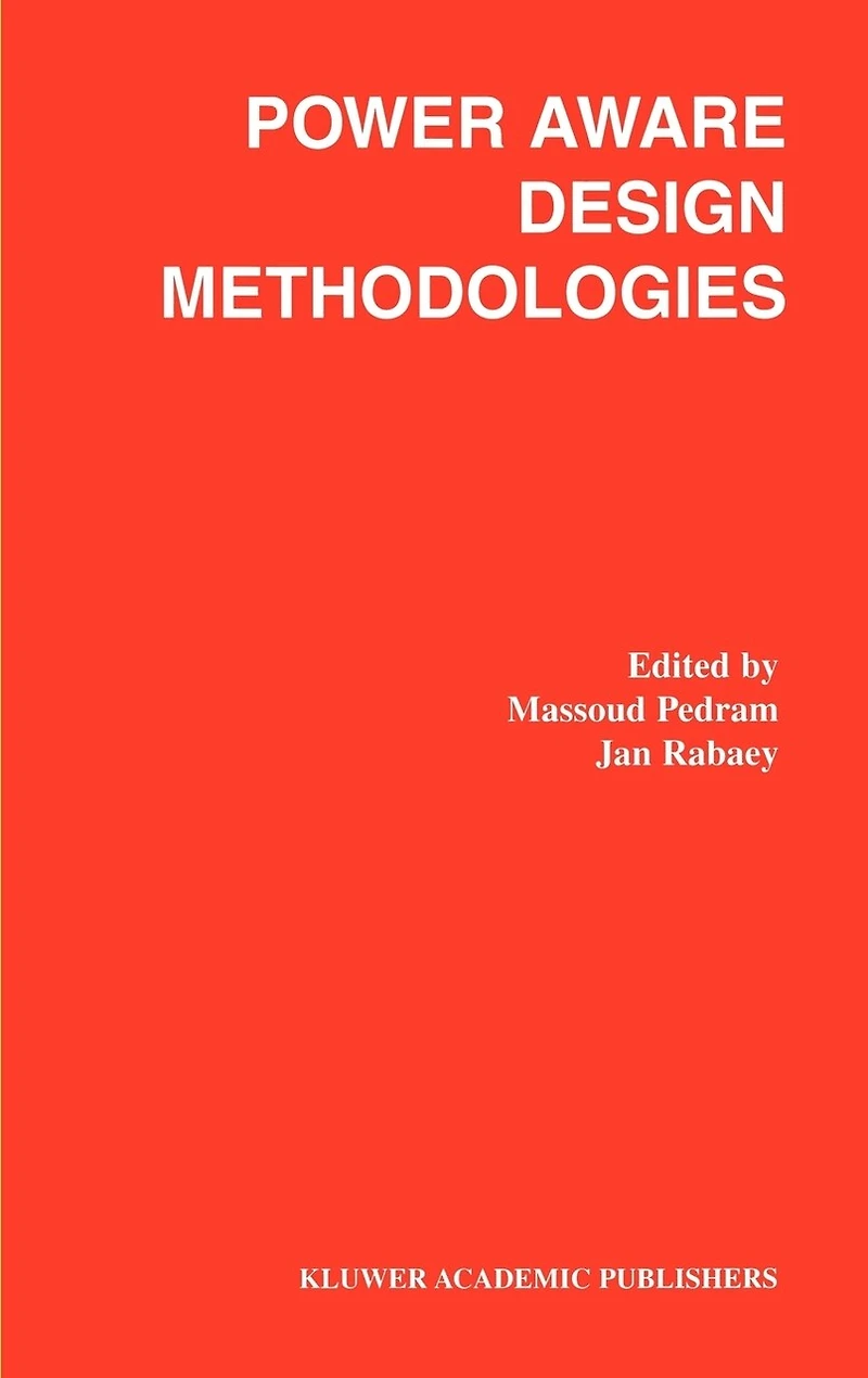Power Aware Design Methodologies