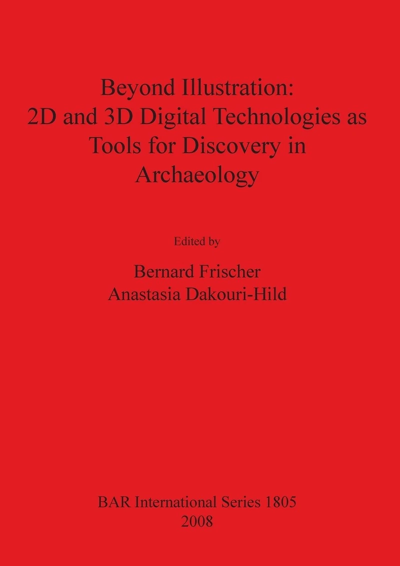 Beyond Illustration: 2D and 3D Digital Technologies as Tools for Discovery in Archaeology