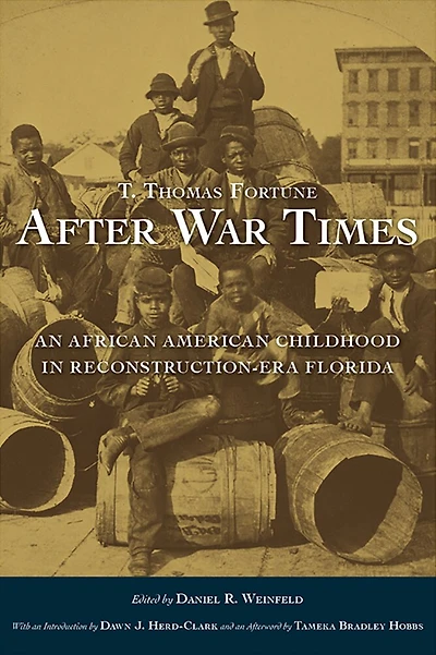 After War Times: An African American Childhood Reconstruction-Era Florida