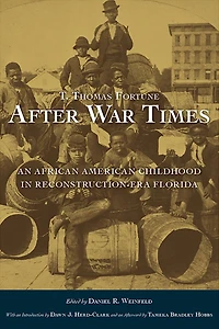 After War Times: An African American Childhood Reconstruction-Era Florida