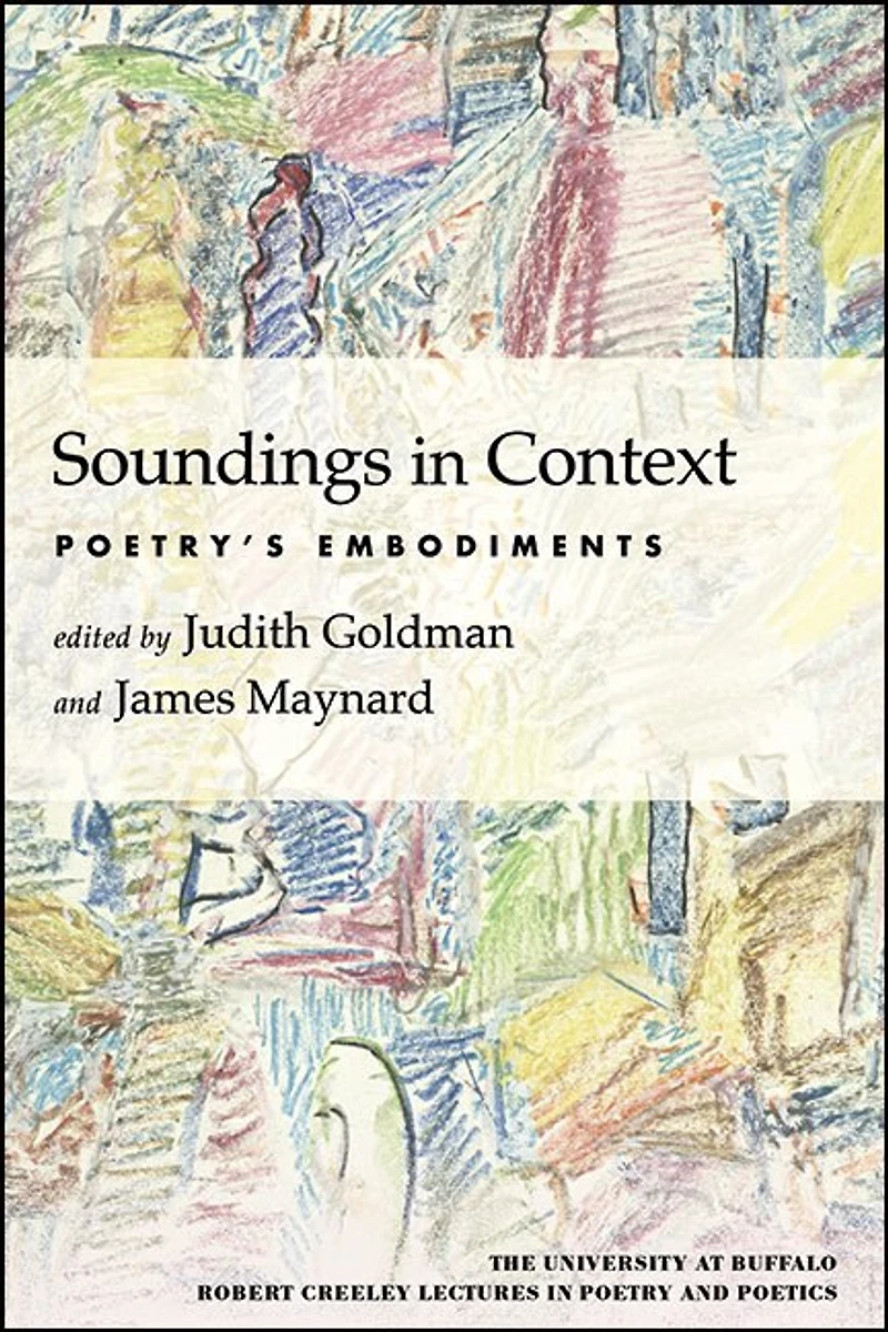 Soundings Context: Poetry's Embodiments