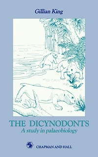 Dicynodonts: A study in palaeobiology