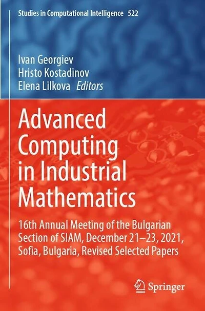 Advanced Computing in Industrial Mathematics: 16th Annual Meeting of the Bulgarian Section of SIAM, December 21-23, 2021, Sofia, Bulgaria, Revised Selected Papers