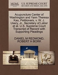 Acupuncture Center Of Washington And Yann Theresa Kao, Petitioners, V. W. J. Usery, Jr., Secretary Of Labor Et Al. U.s. Supreme Court Transcript Of Record With Supporting Pleadings