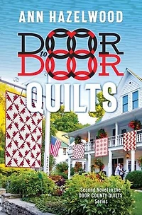 Door to Quilts: Second Novel the County Quilts Series