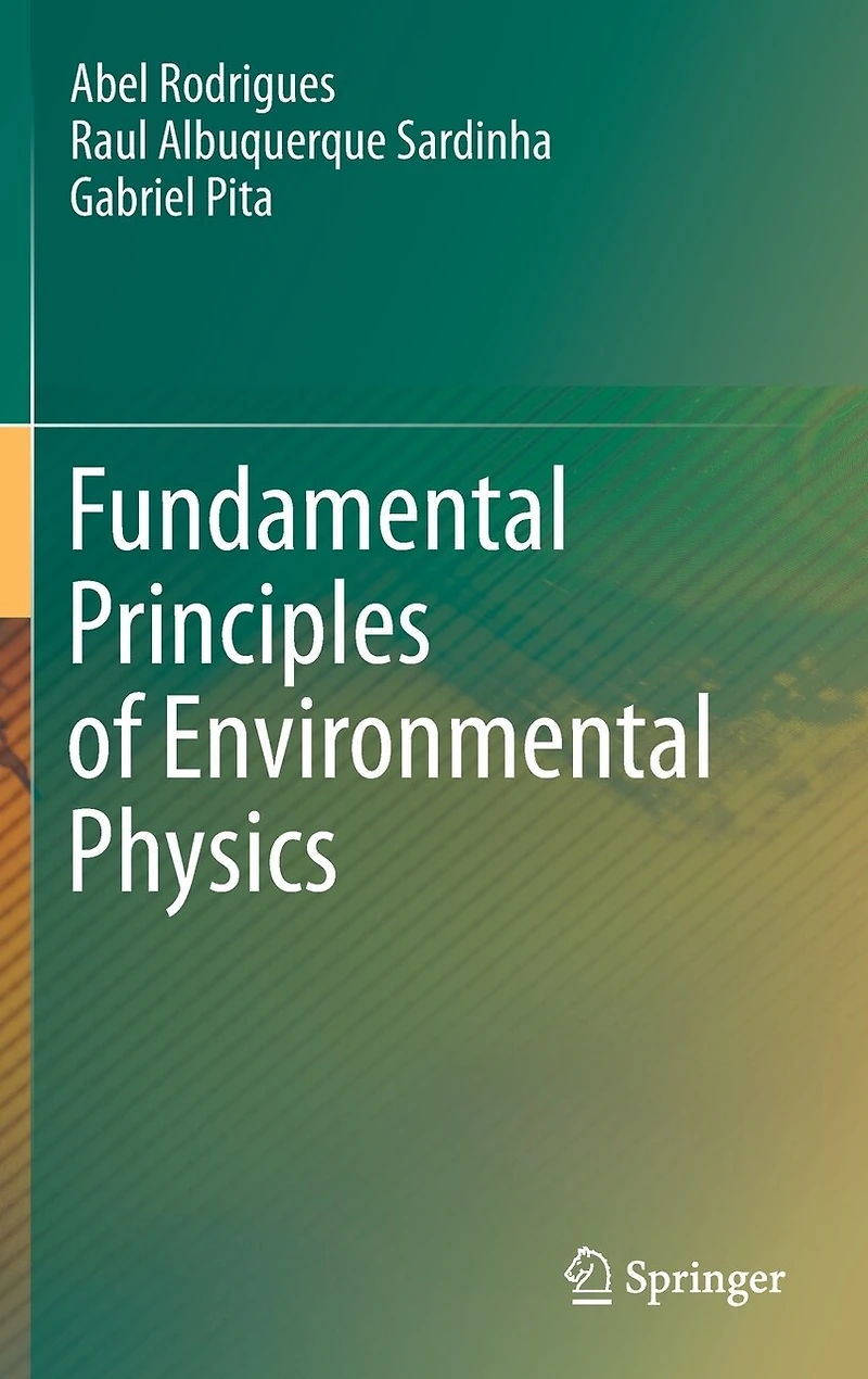 Fundamental Principles of Environmental Physics