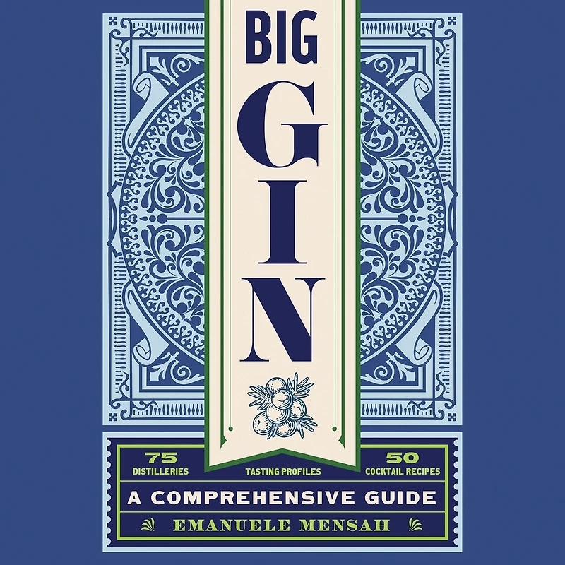 Big Gin: the Rebirth of One World’s Oldest Spirits
