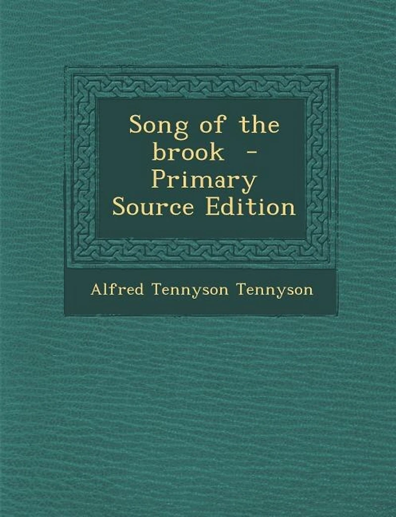 Song of the brook - Primary Source Edition