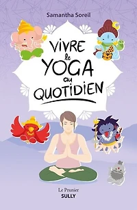 Vivre le yoga au quotidien