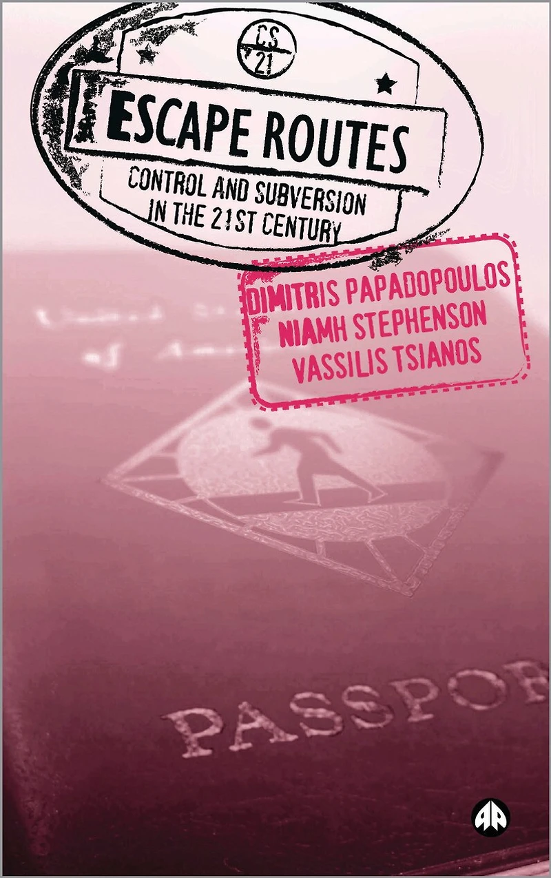 Escape Routes: Control And Subversion The Twenty-first Century