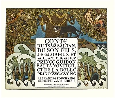 Conte du tsar Saltan, de son fils, le glorieux et vaillant chevalier prince Guïdon Saltanovitch, la belle princesse-cygne