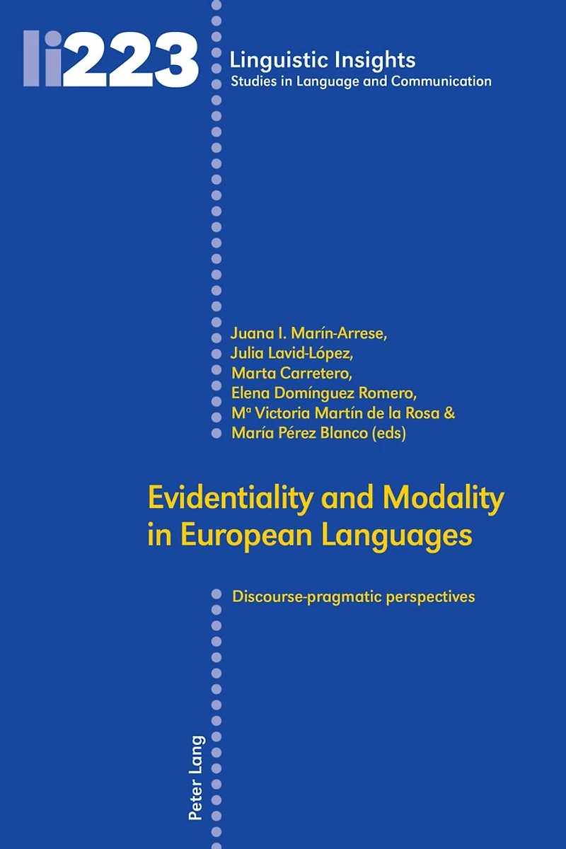 Evidentiality and Modality European Languages: Discourse-pragmatic perspectives
