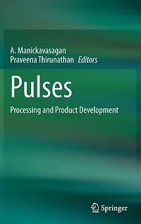 Pulses: Processing And Product Development