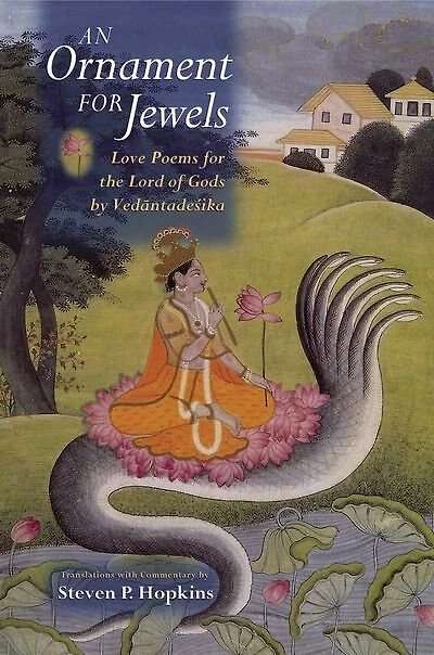 An Ornament For Jewels: Love Poems The Lord Of Gods, By Venkatesa
