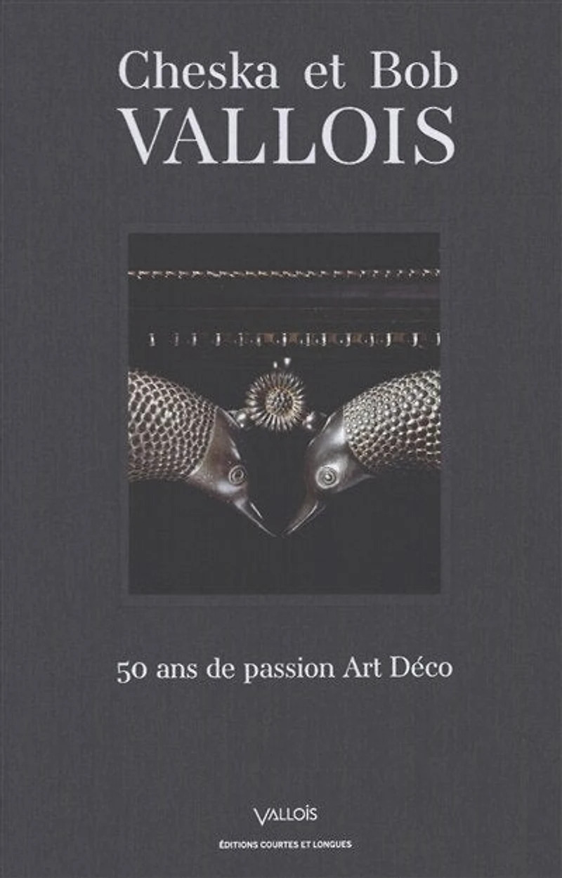 Cheska et Bob Vallois: 50 ans de passion art déco