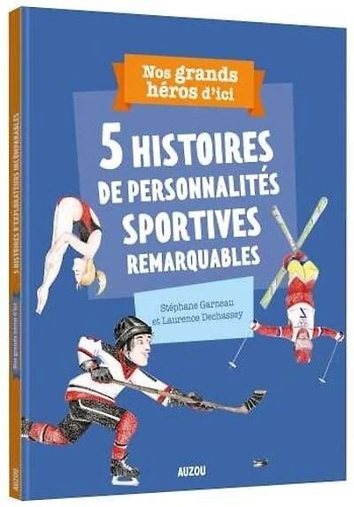 5 HISTOIRES DE PERSONNALITÉS SPORTIVES REMARQUABLES