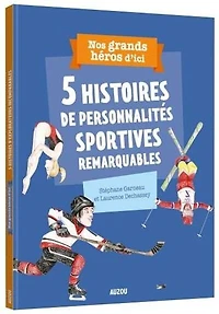 5 HISTOIRES DE PERSONNALITÉS SPORTIVES REMARQUABLES