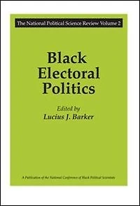 Black Electoral Politics: Participation, Performance, Promise