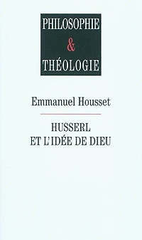 Husserl et l'idée de Dieu