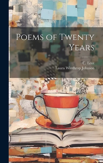 Poems of Twenty Years