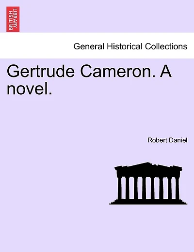 Gertrude Cameron. A Novel.