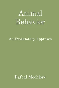 Animal Behavior: An Evolutionary Approach