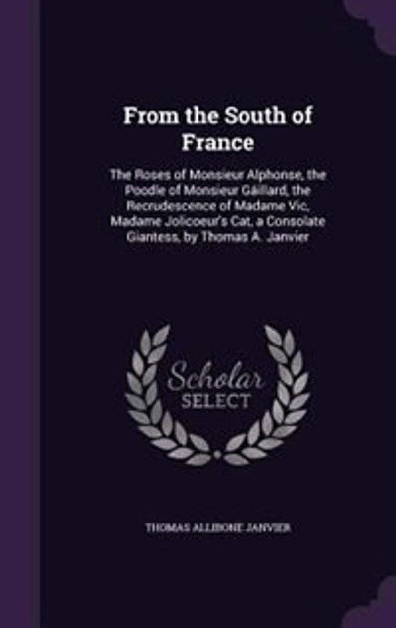 From the South of France: Roses Monsieur Alphonse, Poodle Gaillard, Recrudescence Madame Vic, M