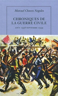 Chroniques de la guerre civile: août 1936-septembre 1939