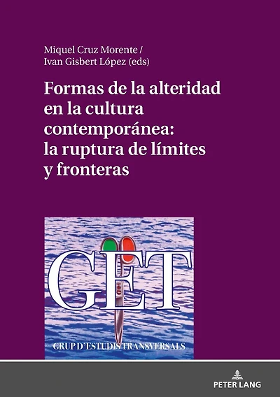 Formas de la alteridad en cultura contemporánea: ruptura límites y fronteras: VII Seminario Internacional Estudios Transversales Universidad Alicante (22/23 septiembre 2017)