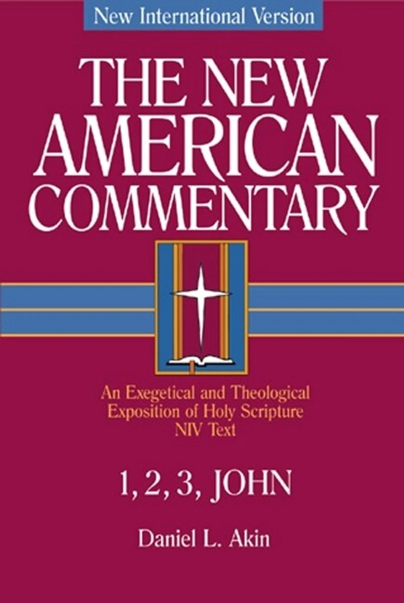 1,2,3 John: An Exegetical and Theological Exposition of Holy Scripture