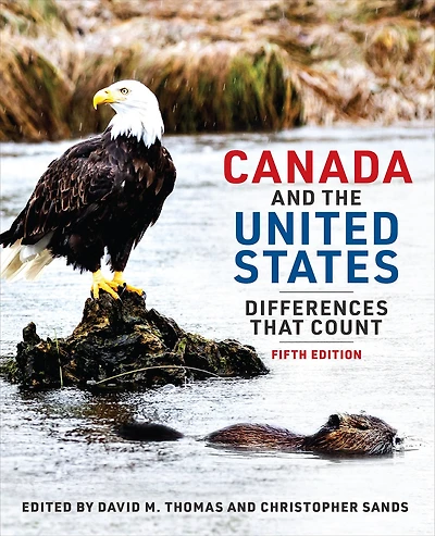 Canada and the United States: Differences That Count, Fifth Edition