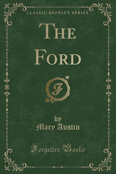 The Ford (Classic Reprint)