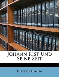 Johann Rist und seine Zeit