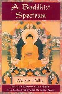A Buddhist Spectrum: Contributions to the Christian-Buddhist Dialogue