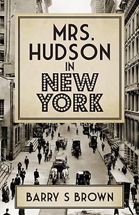Mrs. Hudson New York (Mrs. of Baker Street Book 4)