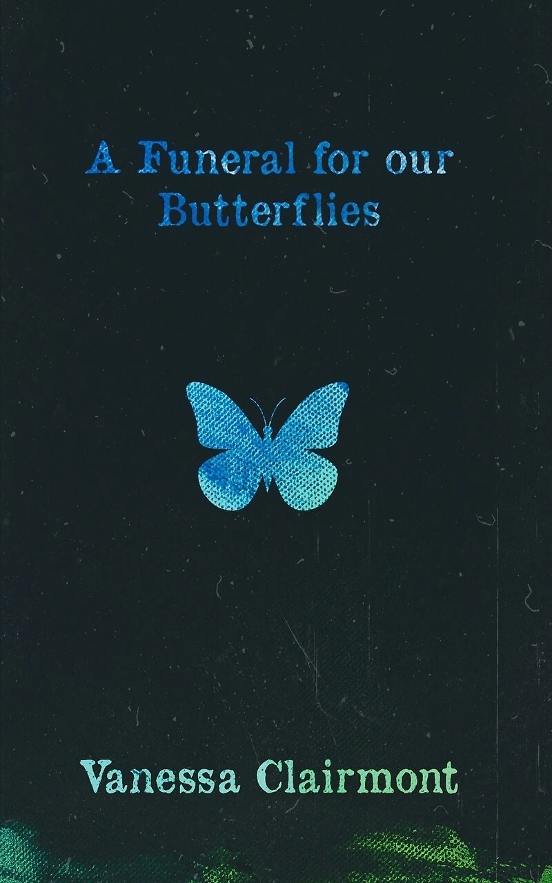 A Funeral For Our Butterflies