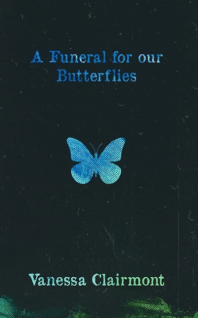 A Funeral For Our Butterflies