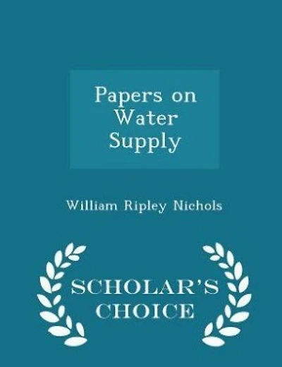 Papers on Water Supply (Classic Reprint)