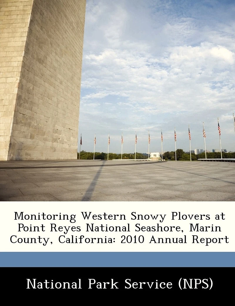 Monitoring Western Snowy Plovers At Point Reyes National Seashore, Marin County, California: 2010 Annual Report