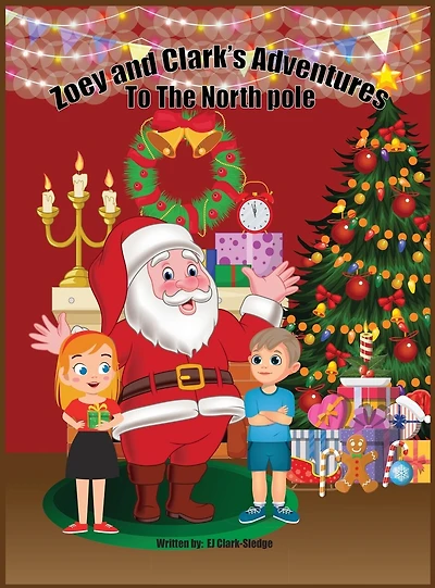 Zoey and Clark's Adventures To The North Pole