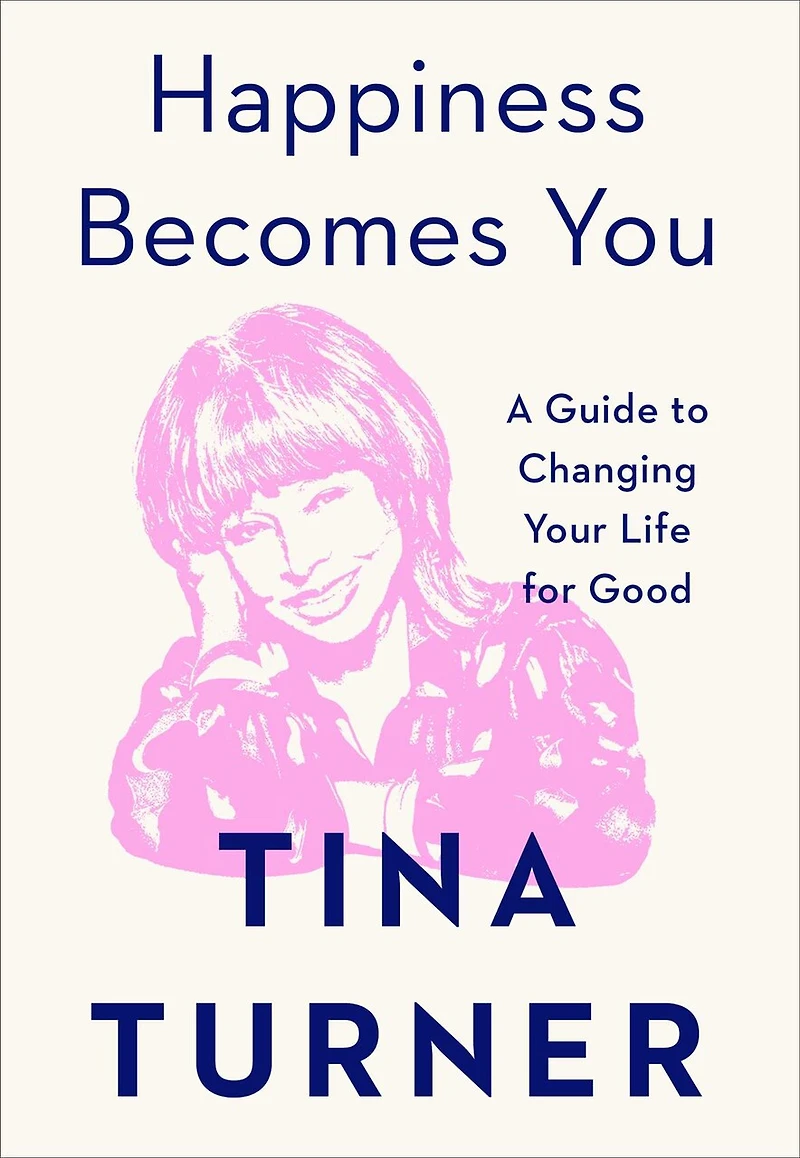 Happiness Becomes You: A Guide To Changing Your Life For Good