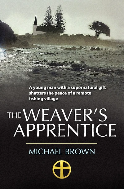 The Weaver's Apprentice: A young man with a supernatural gift shatters the peace of a remote fishing village