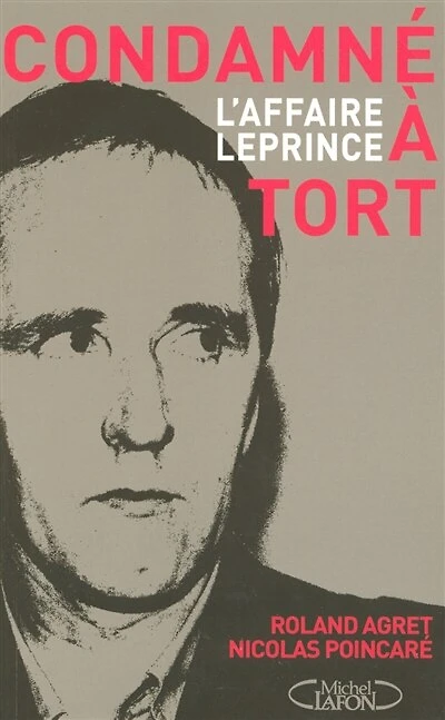 Condamné à tort: l'affaire Leprince